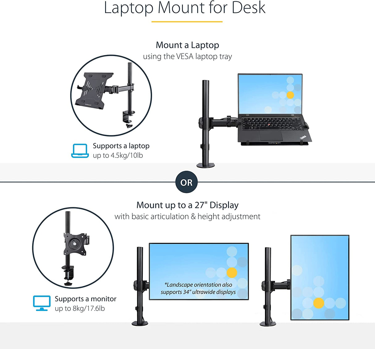 StarTech.com Laptop Desk Mount - Monitor and Laptop Mount - Displays up to 34in (8kg/17.6lb) & Laptops (4.5kg/9.9lb) - Articulating VESA Laptop Tray Arm - Clamp / Grommet Mount (A-Laptop-Desk-Mount) Black Dual Joint Arm - Monitor or Laptop