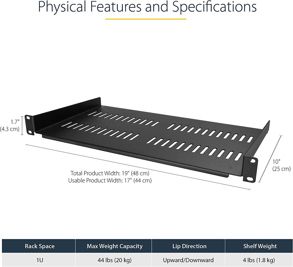 StarTech.com 1U Server Rack Shelf - Universal Vented Rack Mount Cantilever Tray for 19" Network Equipment Rack & Cabinet - Heavy Duty Steel - Weight Capacity 50lb/23kg - 10" Deep, Black (CABSHELFV1U) 1U 10" Depth