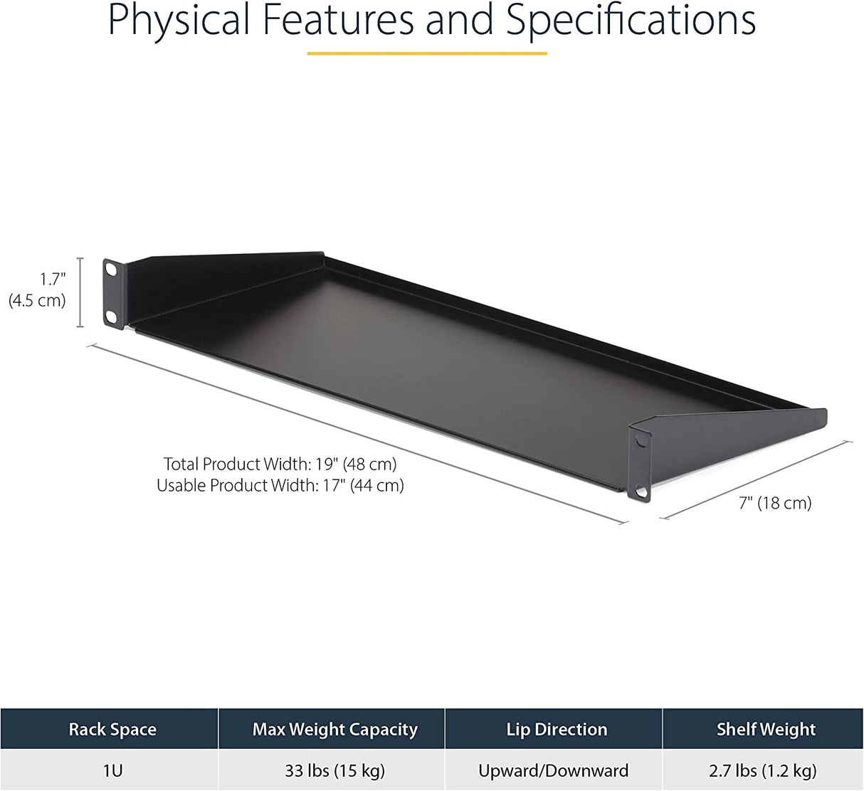 StarTech.com 1U Server Rack Shelf - Universal Rack Mount Cantilever Shelf for 19" Network Equipment Rack & Cabinet - Heavy Duty Steel – Weight Capacity 33lb/15kg - 7" Deep Tray, Black (CABSHELF1U) 7" Depth 1U Rack Shelf
