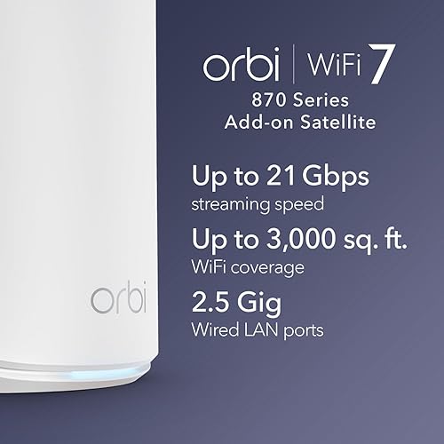 NETGEAR Orbi 870 Series (RBE870) Tri-Band WiFi 7 Mesh Add-on Satellite – Works with Orbi RBE872 and RBE873 – Security Features, Adds Coverage up to 3,000 sq. ft. - BE21000 802.11be (Up to 21 Gbps)