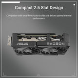 ASUS Dual Radeon™ RX 9060 XT 8GB GDDR6 Graphics Card (PCIe 5.0, HDMI 2.1b, DisplayPort 2.1a, 2.5-Slot Design, Axial-tech Fan Design, 0dB Technology, and More) Dual Fans RX9060XT|8GB