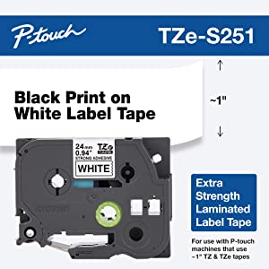 Brother Genuine P-touch TZE-S251 Tape, 1" (0.94") Wide Extra-Strength Adhesive Laminated Tape, Black on White, Laminated for Indoor or Outdoor Use, Water-Resistant, 0.94" x 26.2' (24mm x 8M), TZES251 Black on White 0.94 x 26.2 Inches Tape Cassette