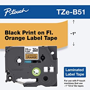 Brother Genuine P-touch TZE-B51 Tape, 1" (0.94") Wide Standard Laminated Tape, Black on Fluorescent Orange, Laminated for Indoor or Outdoor Use, Water-Resistant, 0.94" x 16.4' (24mm x 5M), TZEB51 Black on Fluorescent Orange 1 Inch