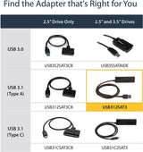 StarTech.com USB to SATA Adapter Cable - 2.5in and 3.5in Drives - USB 3.1 - 10Gbps - External Hard Drive Cable - Hard Drive Adapter Cable (USB312SAT3) USB 3.1 | 2.5" &amp; 3.5" Cable