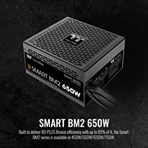 Thermaltake Smart BM2 650W 80+ Bronze Intel Skylake’s C6/C7 States &amp; ErP Ready 140mm Quiet Fan Japanese Capacitor Semi Modular Power Supply 5 Year Warranty PS-SPD-0650MNFABU-1 650W Bronze BM2 Power Supply